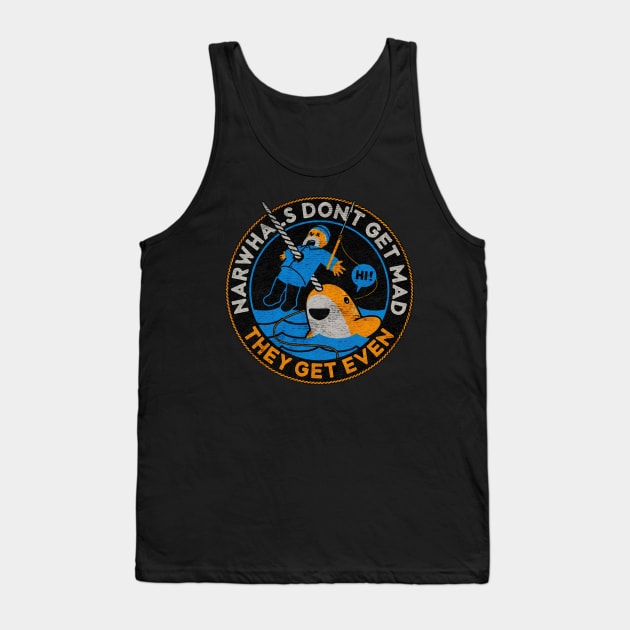 Narwhals Dont Get Mad Tank Top by MoniaRoar